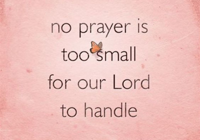 The God of Small Prayers Too