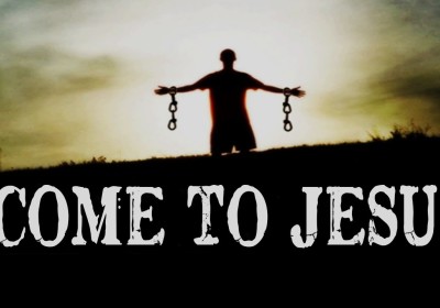 COME to JESUS#