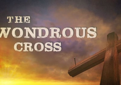 The Wonder of the Cross