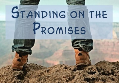 STANDING ON THE PROMISES