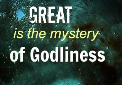 The Mystery of Godliness 